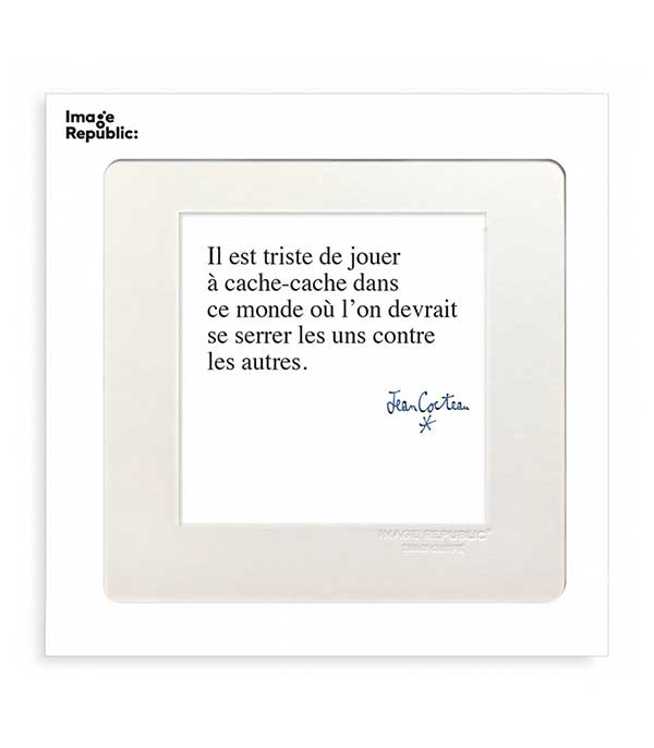 Affiche Cocteau Il est triste de jouer à cache cache 22 x 22 cm Image Republic