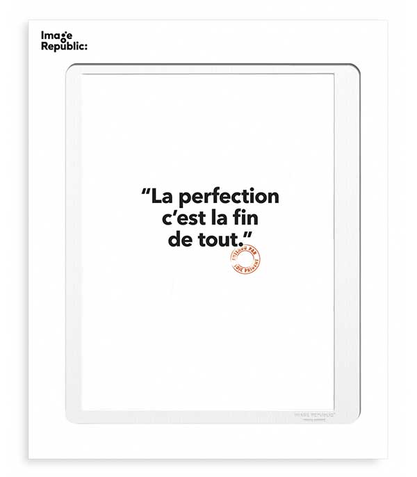 Affiche Loic Prigent La perfection 30 x 40 cm Image Republic