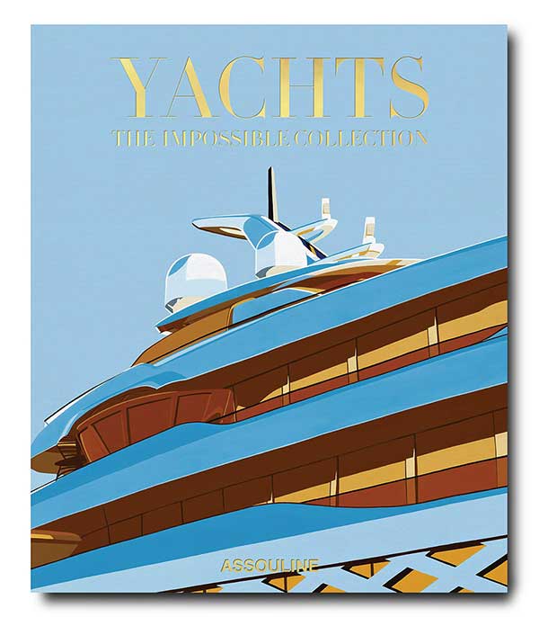 Livre Yachts : The Impossible Collection Assouline